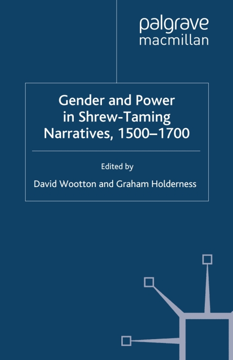 Cover image for book Gender and Power in Shrew-Taming Narratives, 1500-1700