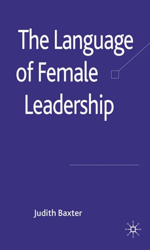 Cover image for book The Language of Female Leadership