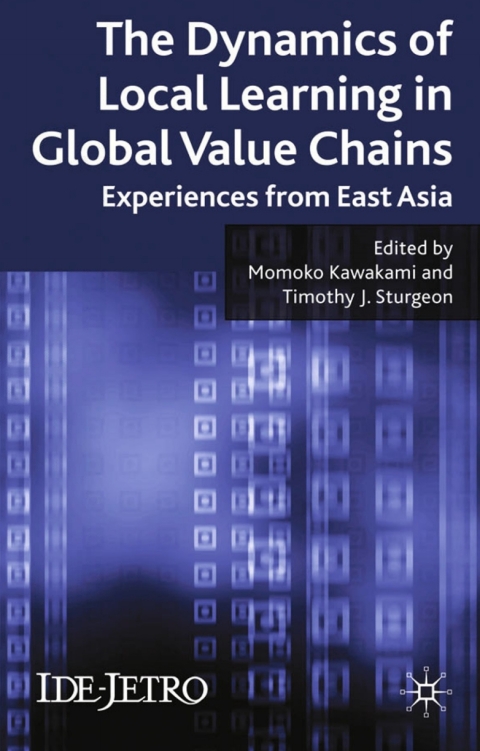 Cover image for book The Dynamics of Local Learning in Global Value Chains
