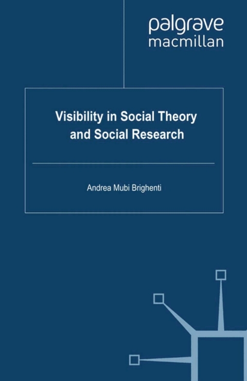 Cover image for book Visibility in Social Theory and Social Research