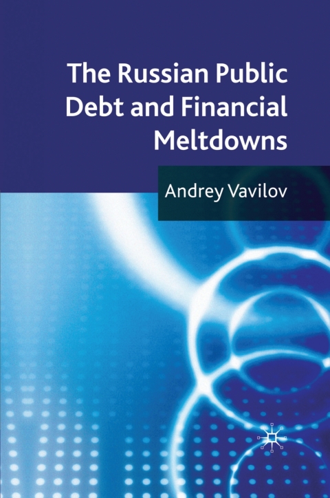 Cover image for book The Russian Public Debt and Financial Meltdowns