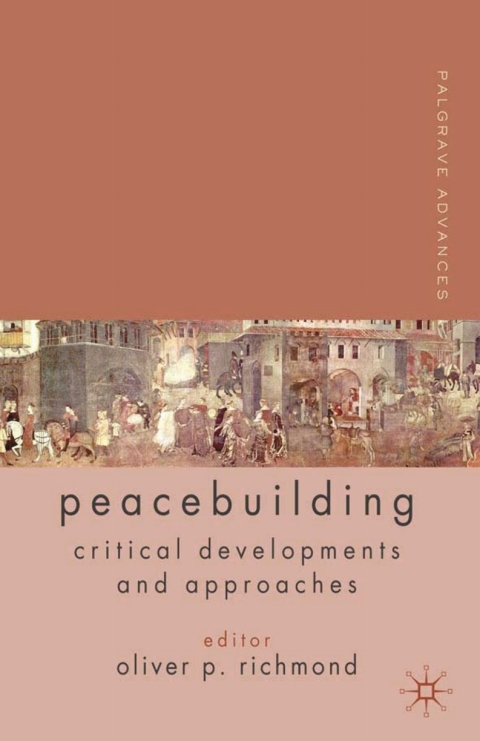 Cover image for book Palgrave Advances in Peacebuilding