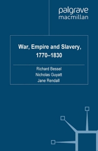 صورة الغلاف: War, Empire and Slavery, 1770-1830 9780230229891