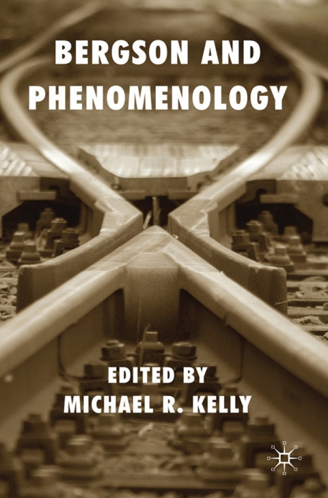 Bergson and Phenomenology 