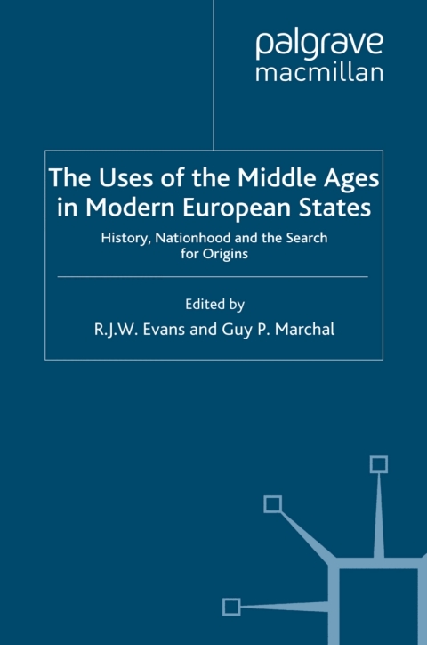Cover image for book The Uses of the Middle Ages in Modern European States