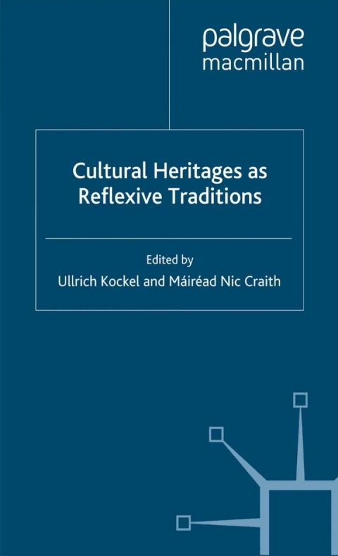 Cover image for book Cultural Heritages as Reflexive Traditions