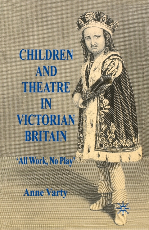 Cover image for book Children and Theatre in Victorian Britain