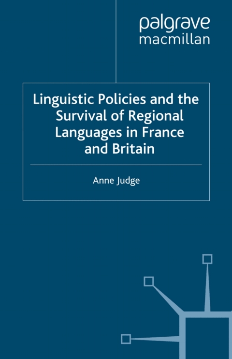 Cover image for book Linguistic Policies and the Survival of Regional Languages in France and Britain