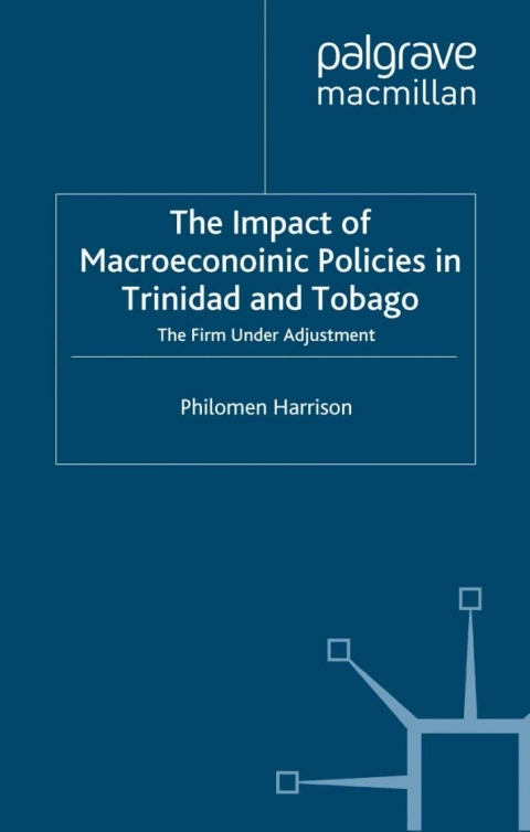 Cover image for book The Impact of Macroeconomics Policies in Trinidad and Tobago