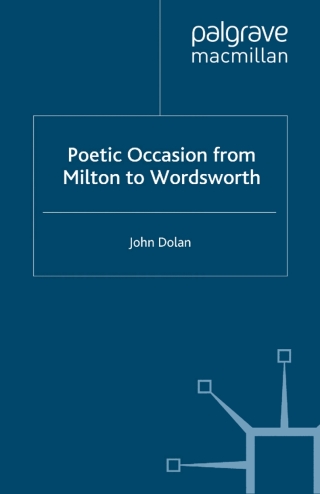 Poetic Occasion from Milton to Wordsworth
