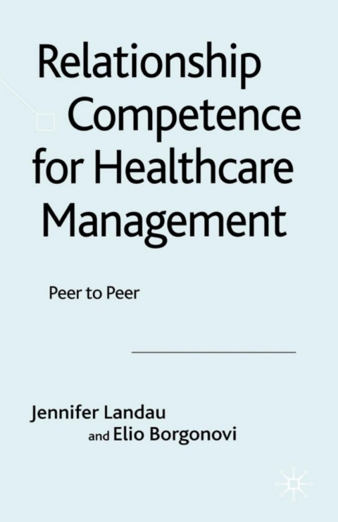 Cover image for book Relationship Competence for Healthcare Management