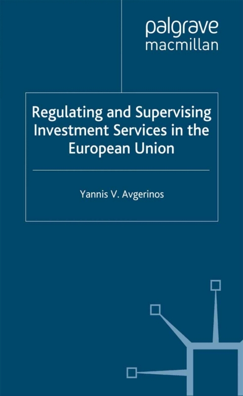 Cover image for book Regulating and Supervising Investment Services in the European Union