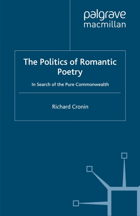 The Politics of Romantic Poetry 