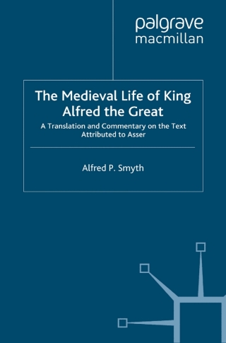 The Medieval Life of King Alfred the Great