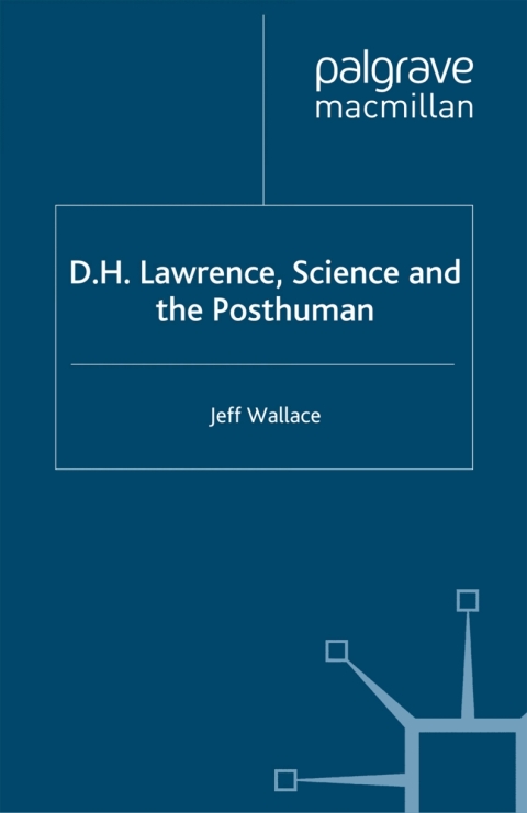 Cover image for book D.H. Lawrence, Science and the Posthuman