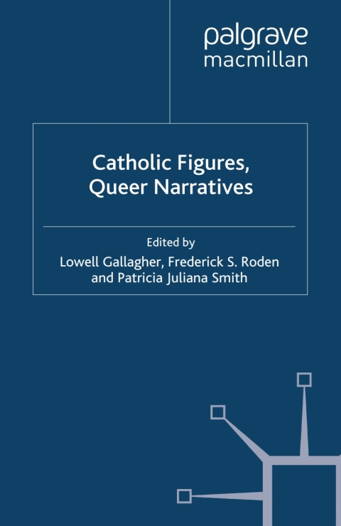 Cover image for book Catholic Figures, Queer Narratives