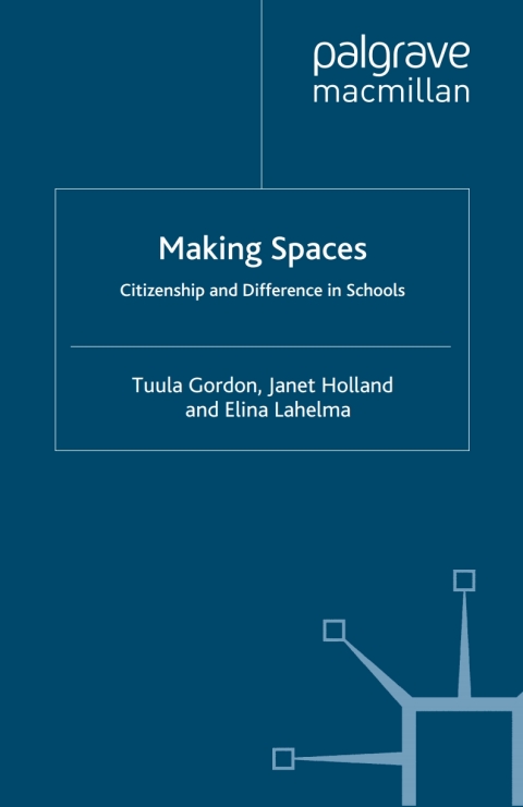 Making Spaces: Citizenship and Difference in Schools 