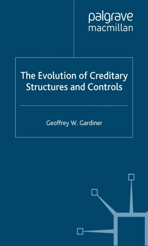 Cover image for book The Evolution of Creditary Structures and Controls