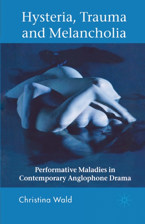Cover image for book Hysteria, Trauma and Melancholia