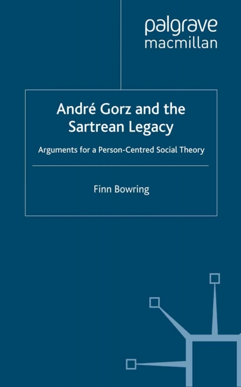 Cover image for book Andre Gorz and the Sartrean Legacy