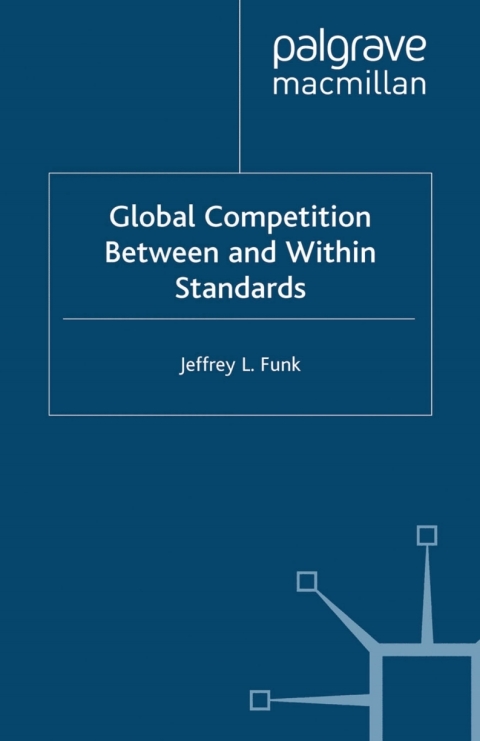 Cover image for book Global Competition Between and Within Standards