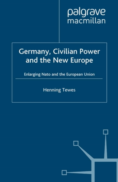 Cover image for book Germany, Civilian Power and the New Europe
