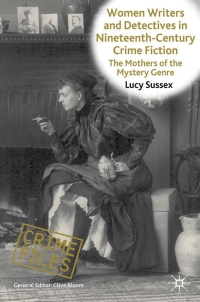 صورة الغلاف: Women Writers and Detectives in Nineteenth-Century Crime Fiction 9780230272293
