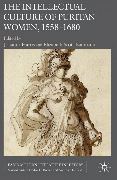 Cover image for book The Intellectual Culture of Puritan Women, 1558-1680