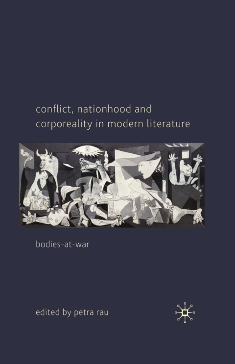 Cover image for book Conflict, Nationhood and Corporeality in Modern Literature