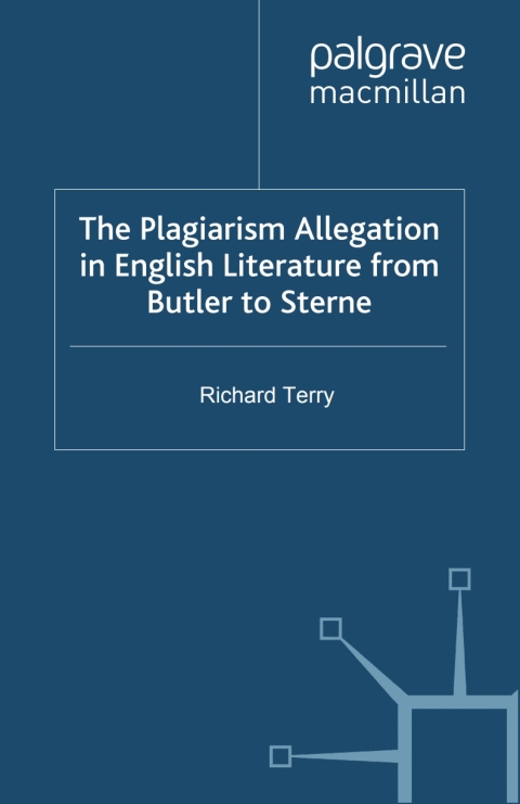 Cover image for book The Plagiarism Allegation in English Literature from Butler to Sterne