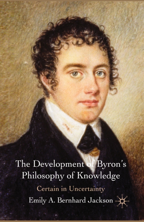 Cover image for book The Development of Byron's Philosophy of Knowledge