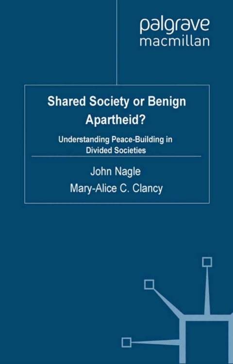 Cover image for book Shared Society or Benign Apartheid?