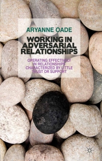 Cover image: Working in Adversarial Relationships 9780230238435