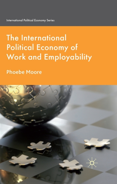 Cover image for book The International Political Economy of Work and Employability