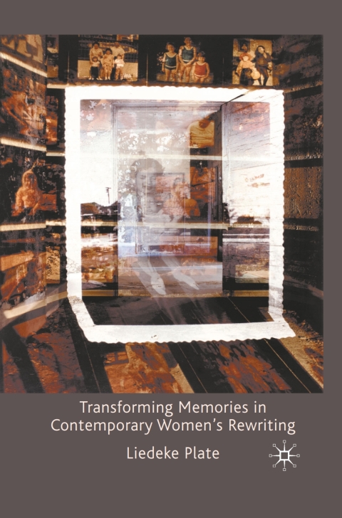 Cover image for book Transforming Memories in Contemporary Women's Rewriting