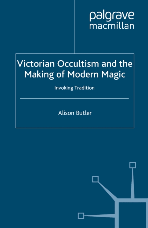 Cover image for book Victorian Occultism and the Making of Modern Magic