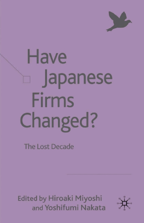 Cover image for book Have Japanese Firms Changed?