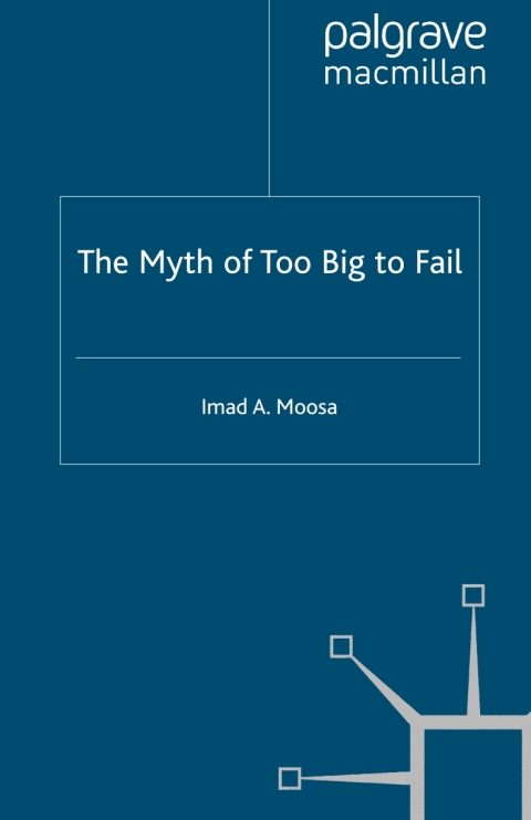 The Myth of Too Big To Fail 