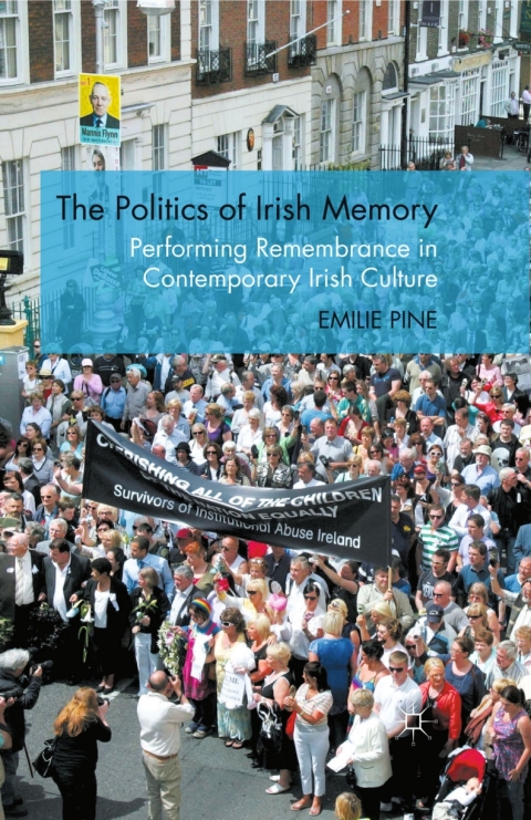 Cover image for book The Politics of Irish Memory