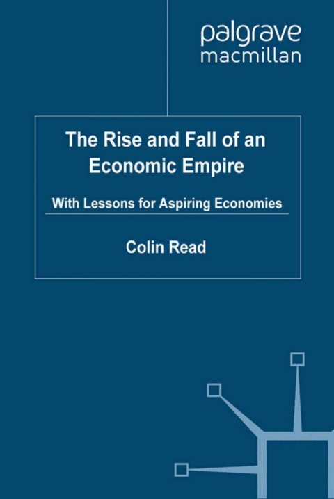 Cover image for book The Rise and Fall of an Economic Empire