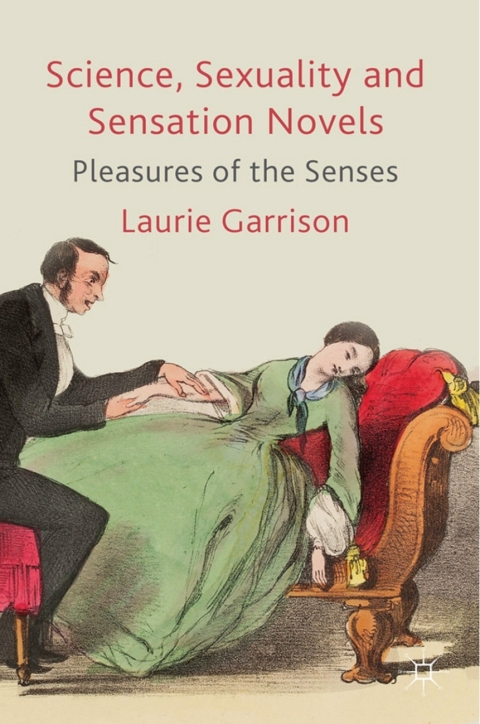 Cover image for book Science, Sexuality and Sensation Novels