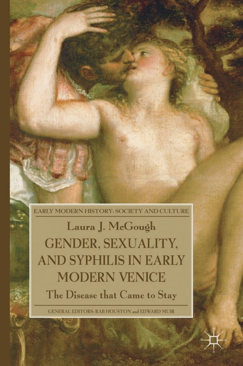 Cover image for book Gender, Sexuality, and Syphilis in Early Modern Venice