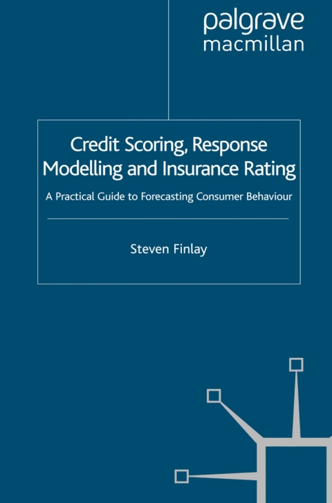 Cover image for book Credit Scoring, Response Modelling and Insurance Rating