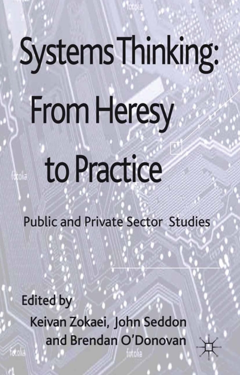 Cover image for book Systems Thinking: From Heresy to Practice