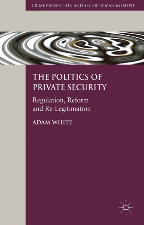 Cover image for book The Politics of Private Security
