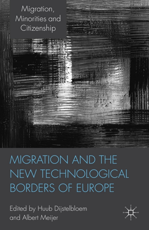 Cover image for book Migration and the New Technological Borders of Europe