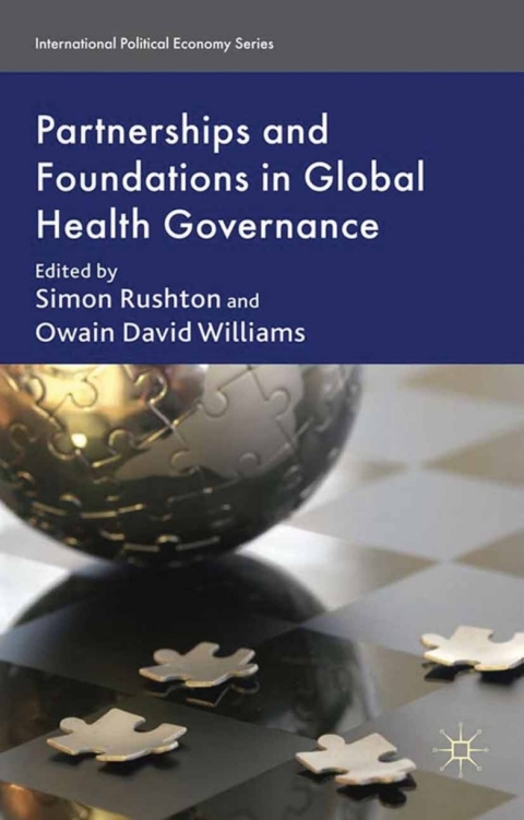 Cover image for book Partnerships and Foundations in Global Health Governance