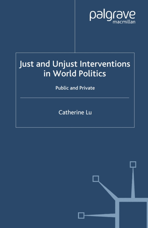 Cover image for book Just and Unjust Interventions in World Politics