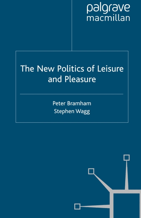 Cover image for book The New Politics of Leisure and Pleasure