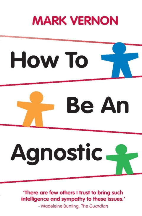 Cover image for book How To Be An Agnostic